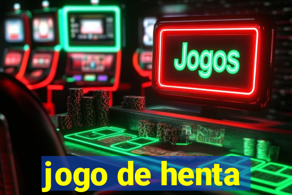 jogo de henta